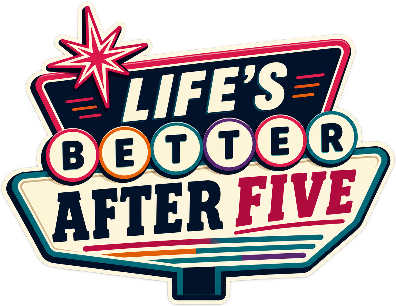 Life's Better After Five